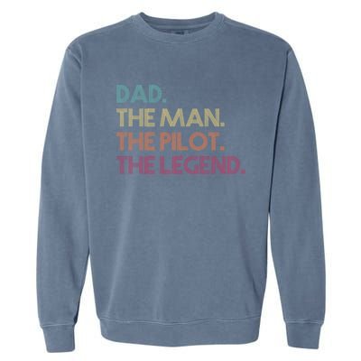 Dad The The Pilot The Legend Vintage Gift Garment-Dyed Sweatshirt