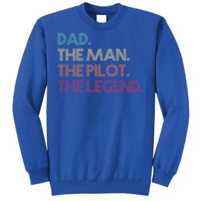 Dad The The Pilot The Legend Vintage Gift Tall Sweatshirt