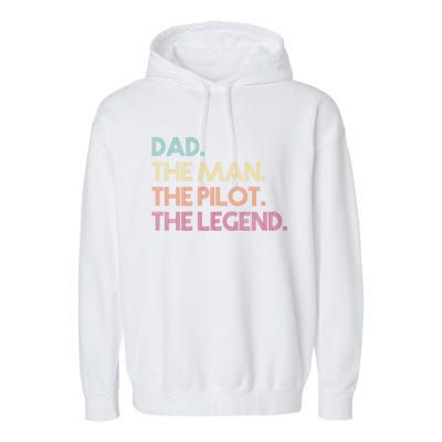 Dad The The Pilot The Legend Vintage Gift Garment-Dyed Fleece Hoodie