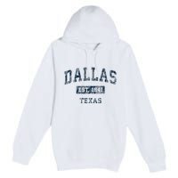 Dallas Texas Tx Vintage Premium Pullover Hoodie