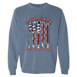 Dont Try That BS In My Town USA Flag Patriotic American Tank Top Garment-Dyed Sweatshirt