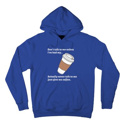 DonT Talk To Me Unless IVe Had My Coffee Joke Hoodie