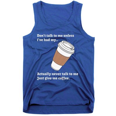 DonT Talk To Me Unless IVe Had My Coffee Joke Tank Top