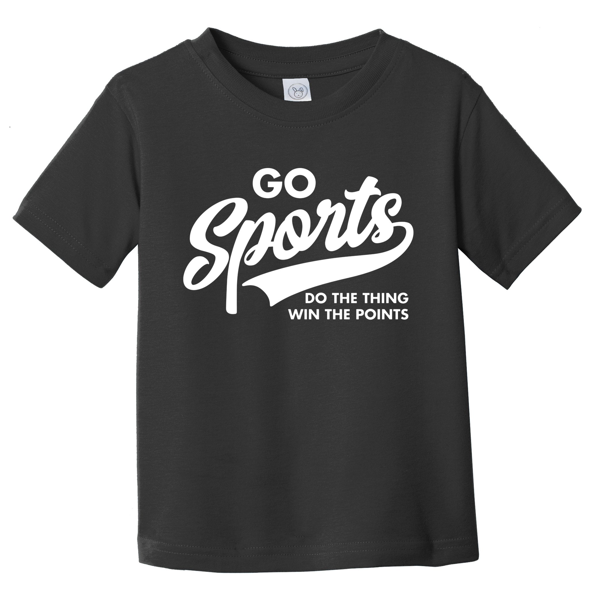 Do The Thing Win The Point Go Sports Toddler T-Shirt
