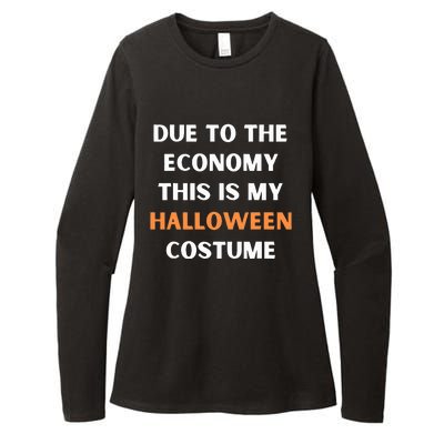 Due to the economy this is my halloween costume Womens CVC Long Sleeve Shirt