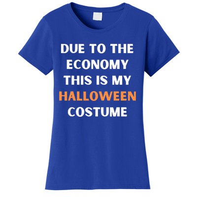 Due to the economy this is my halloween costume Women's T-Shirt