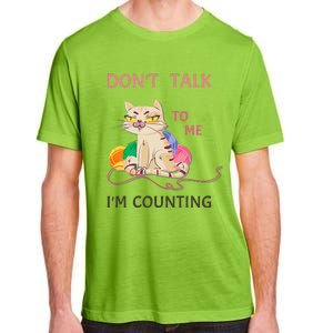 DonT Talk To Me IM Counting Funny Crochet Cat Lover Adult ChromaSoft Performance T-Shirt