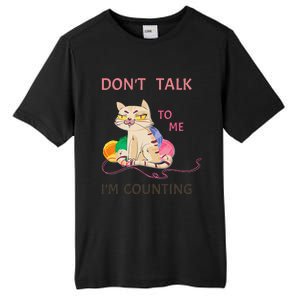 DonT Talk To Me IM Counting Funny Crochet Cat Lover Tall Fusion ChromaSoft Performance T-Shirt