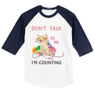 DonT Talk To Me IM Counting Funny Crochet Cat Lover Baseball Sleeve Shirt