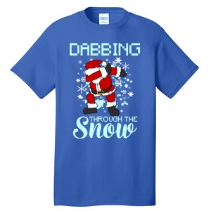 Dabbing Through The Snow Funny Santa Dab Christmas Lover Gift Tall T-Shirt