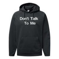 Dont Talk To Me Performance Fleece Hoodie