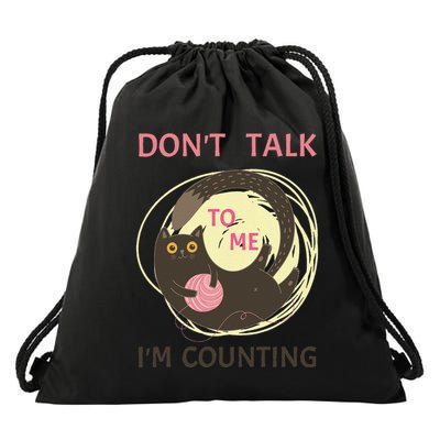 DonT Talk To Me IM Counting Funny Crochet Cat Lover Drawstring Bag