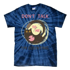 DonT Talk To Me IM Counting Funny Crochet Cat Lover Tie-Dye T-Shirt