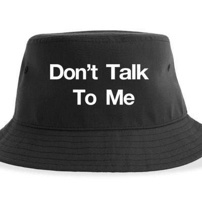 Don't Talk To Me Gift Sustainable Bucket Hat
