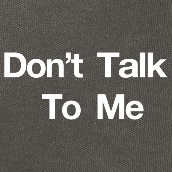 Don't Talk To Me Gift Cotton Canvas Backpack
