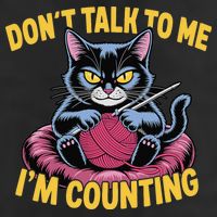Dont Talk To Me Im Counting Knitting Cat Funny Cat Knits Beanie