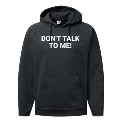 DonT Talk To Me Funny Anti Social Introvert Performance Fleece Hoodie