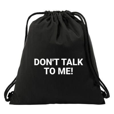 DonT Talk To Me Funny Anti Social Introvert Drawstring Bag