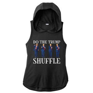 Do The Trump Shuffle Funny Trump Dance 4th July Trump 2024 Ladies PosiCharge Tri-Blend Wicking Draft Hoodie Tank