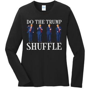 Do The Trump Shuffle Funny Trump Dance 4th July Trump 2024 Ladies Long Sleeve Shirt