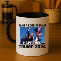 Donald Trump Take A Look What Happened I DonT Die Easily Mug