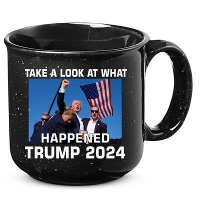 Donald Trump Take A Look What Happened I DonT Die Easily 15oz Campfire Ceramic Mug