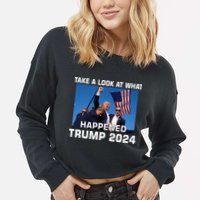 Donald Trump Take A Look What Happened I DonT Die Easily Cropped Pullover Crew