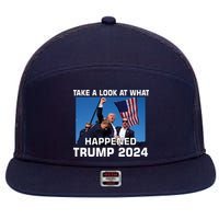 Donald Trump Take A Look What Happened I DonT Die Easily 7 Panel Mesh Trucker Snapback Hat