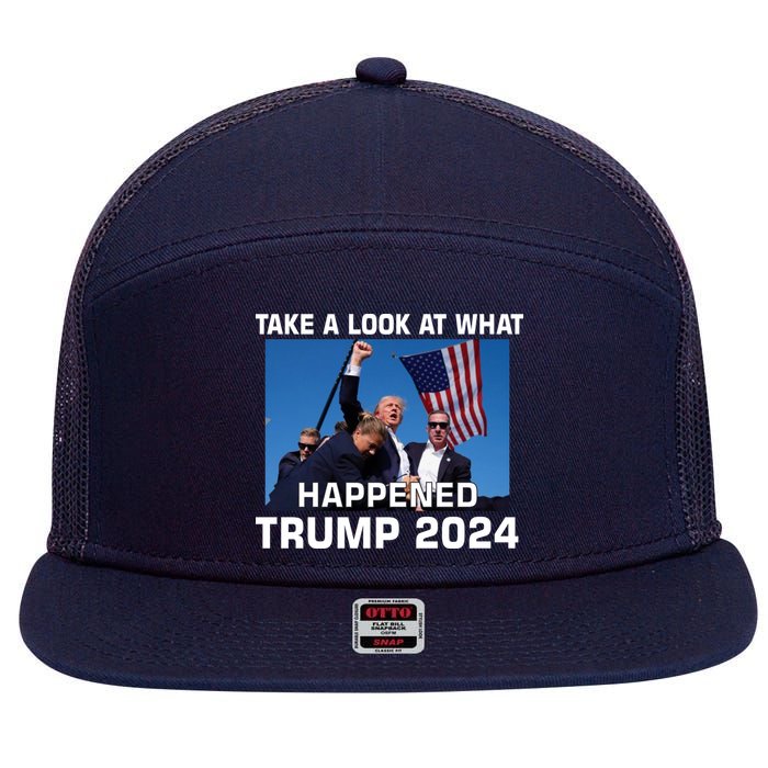 Donald Trump Take A Look What Happened I DonT Die Easily 7 Panel Mesh Trucker Snapback Hat
