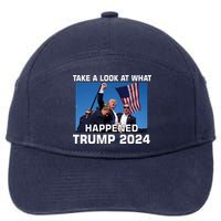 Donald Trump Take A Look What Happened I DonT Die Easily 7-Panel Snapback Hat