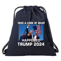 Donald Trump Take A Look What Happened I DonT Die Easily Drawstring Bag