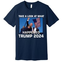 Donald Trump Take A Look What Happened I DonT Die Easily Premium T-Shirt