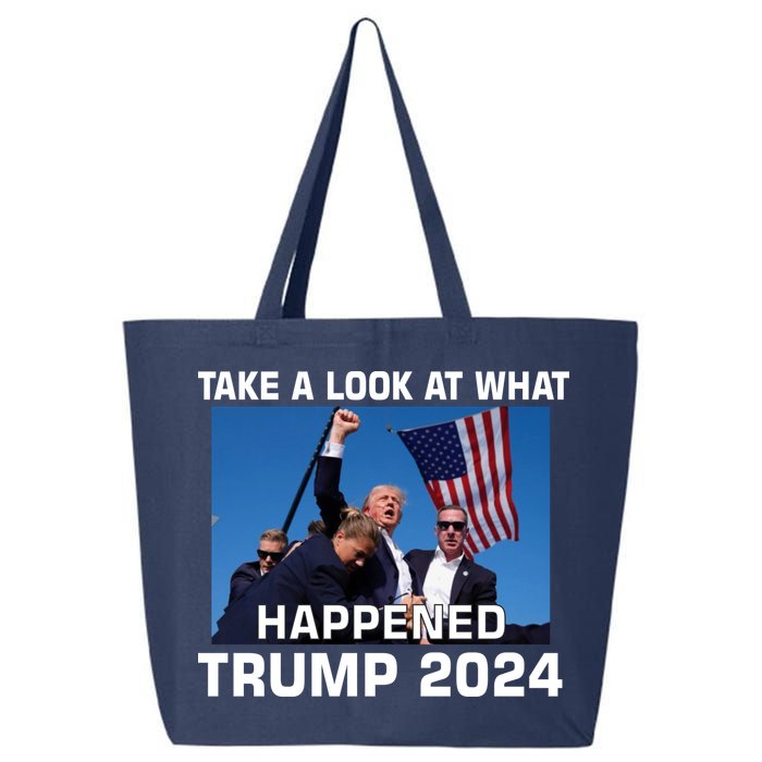 Donald Trump Take A Look What Happened I DonT Die Easily 25L Jumbo Tote