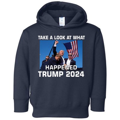 Donald Trump Take A Look What Happened I DonT Die Easily Toddler Hoodie