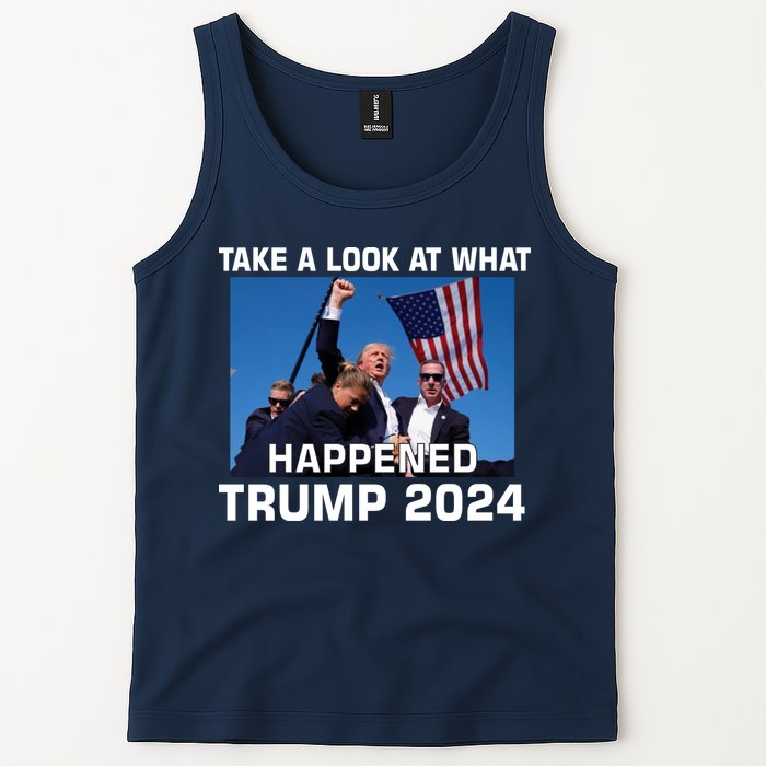 Donald Trump Take A Look What Happened I DonT Die Easily Tank Top