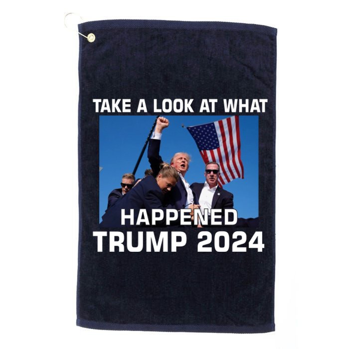 Donald Trump Take A Look What Happened I DonT Die Easily Platinum Collection Golf Towel