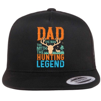 Dad The The Myth The Hunting Legend Gift Flatbill Hat