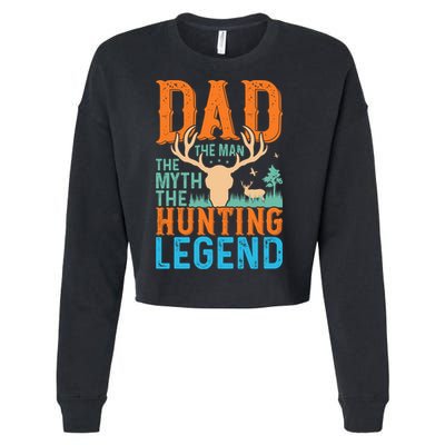 Dad The The Myth The Hunting Legend Gift Cropped Pullover Crew
