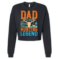 Dad The The Myth The Hunting Legend Gift Cropped Pullover Crew