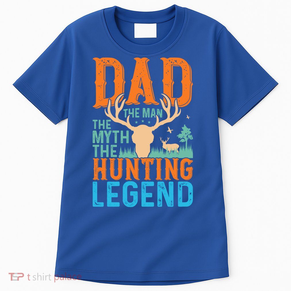 Dad The The Myth The Hunting Legend Gift Tall T-Shirt