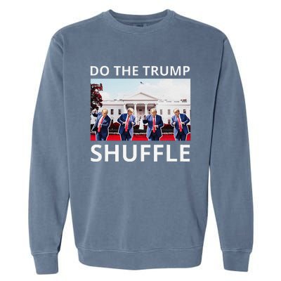 Do The Trump Shuffle Funny Trump Dance At White House 2024 Garment-Dyed Sweatshirt