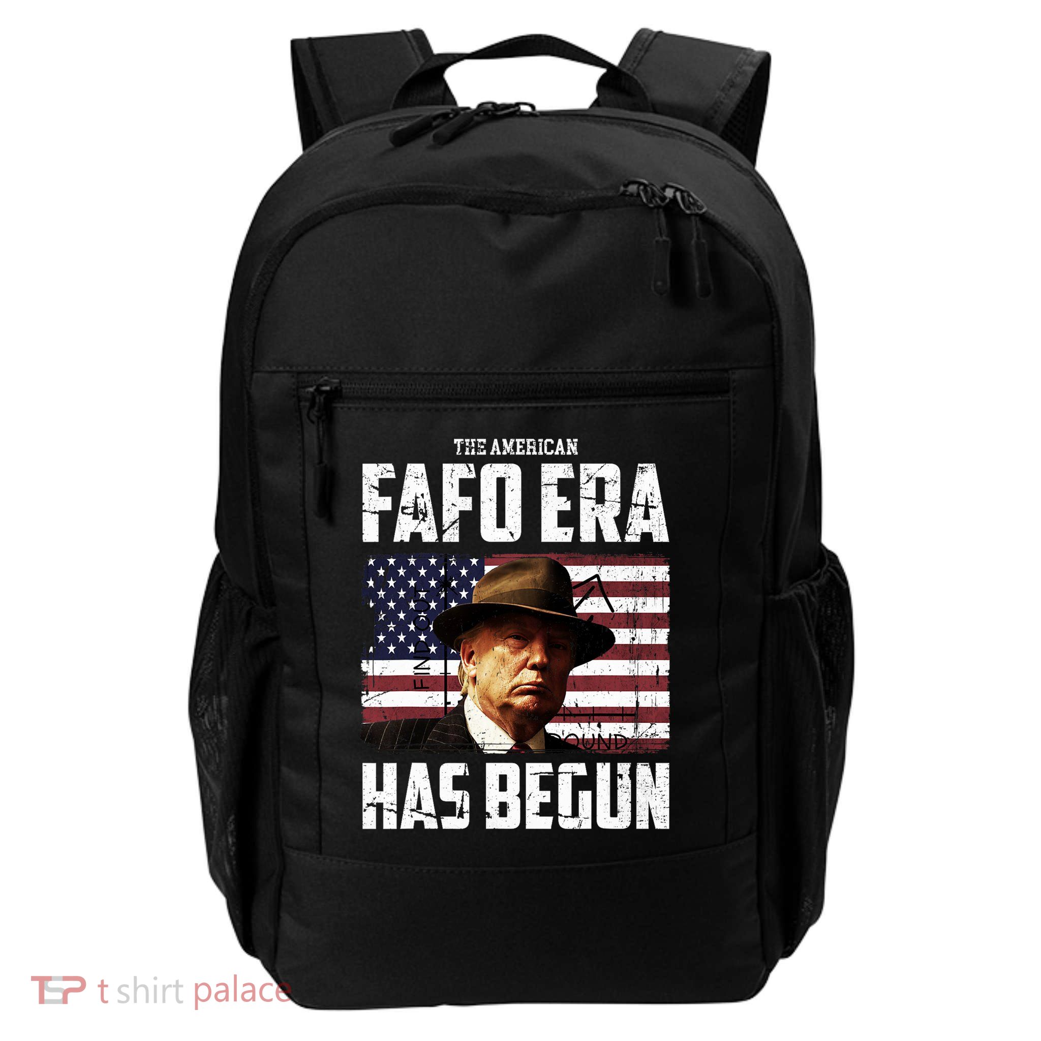 Donald Trump The American Fafo Era Around And Find Out Pres Daily Commute Backpack
