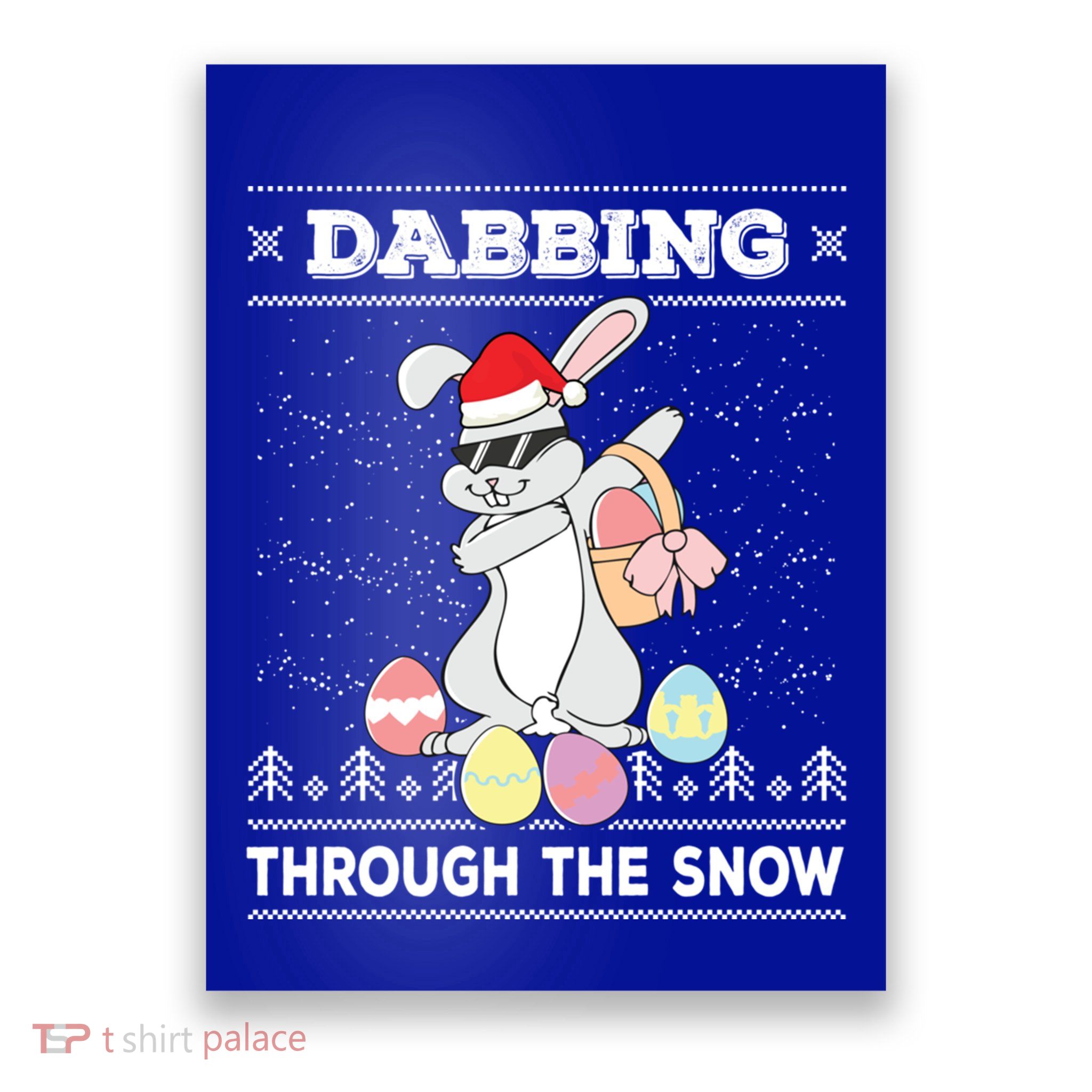 Dabbing Through The Snow Bunny Ugly Christmas Sweater Rabbit Gift Poster
