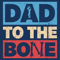 Dad To The Bone Bad Dad Humor Bucket Hat