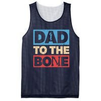 Dad To The Bone Bad Dad Humor Mesh Reversible Basketball Jersey Tank