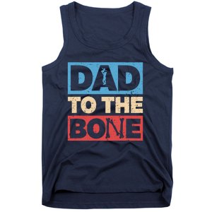 Dad To The Bone Bad Dad Humor Tank Top