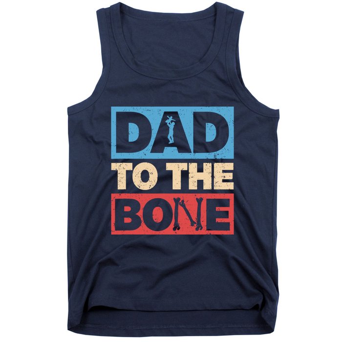 Dad To The Bone Bad Dad Humor Tank Top