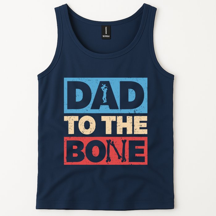 Dad To The Bone Bad Dad Humor Tank Top