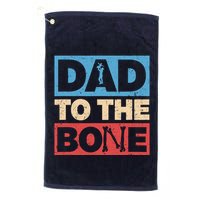 Dad To The Bone Bad Dad Humor Golf Towel