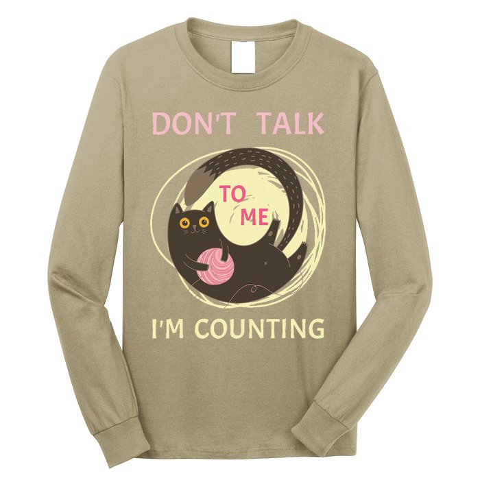 DonT Talk To Me IM Counting Funny Crochet Cat Lover Long Sleeve Shirt